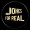 Jones For Real
