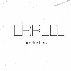 Ferrell Production