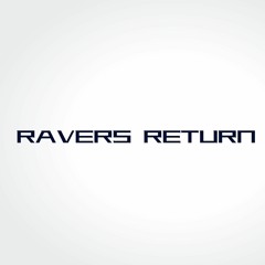 Ravers Return