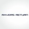 Ravers Return