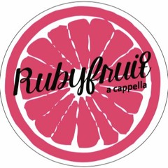 Rubyfruit Acappella
