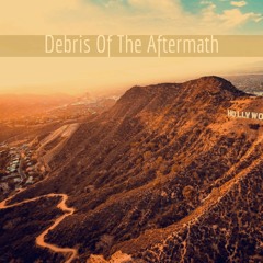 Debris Of The Aftermath