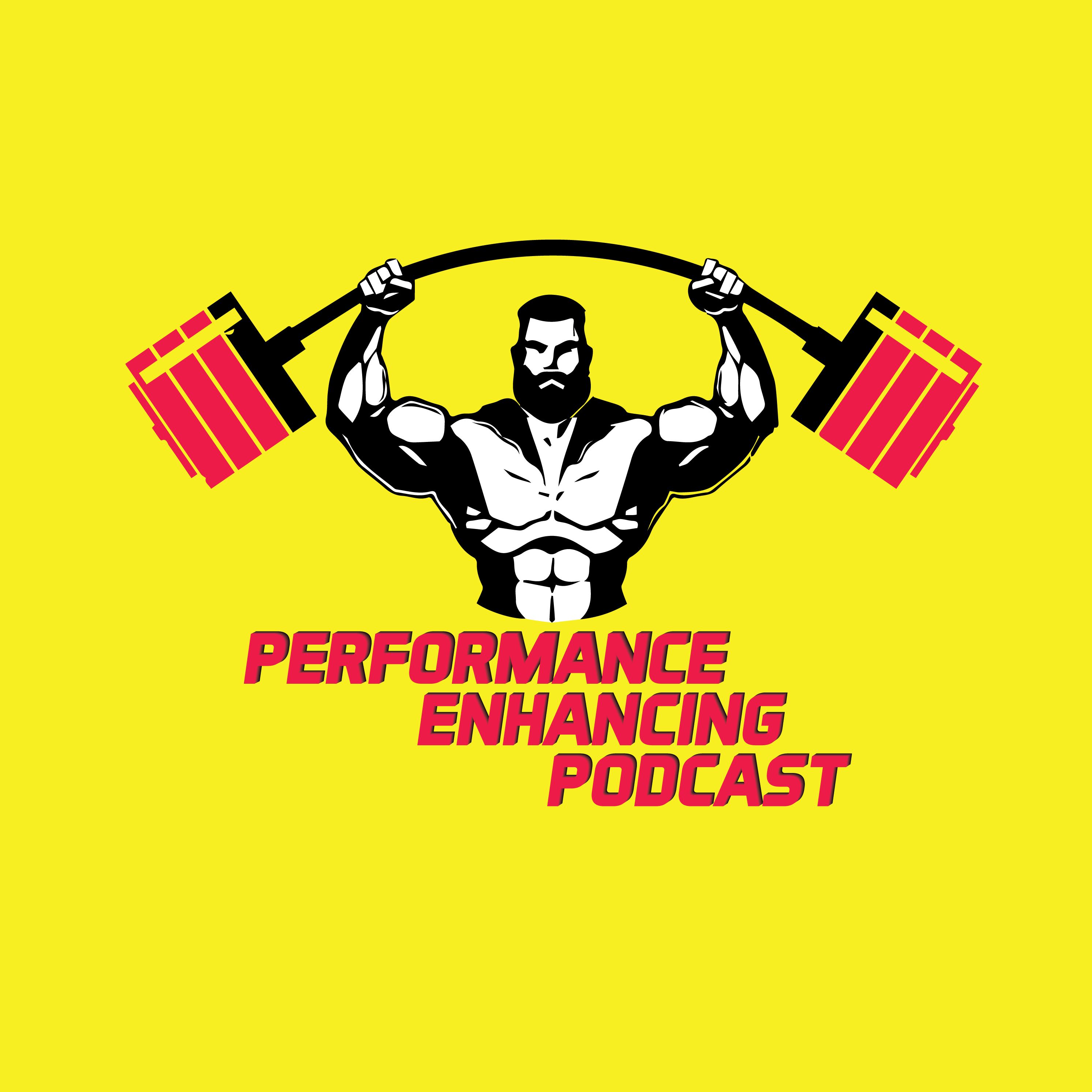The Performance Enhancing Podcast