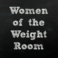 Women of the Weight Room