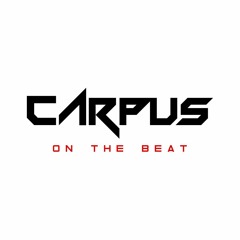 Carpus on the beat