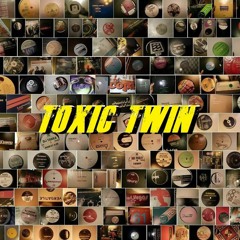 Toxic Twin