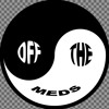 Off The Meds