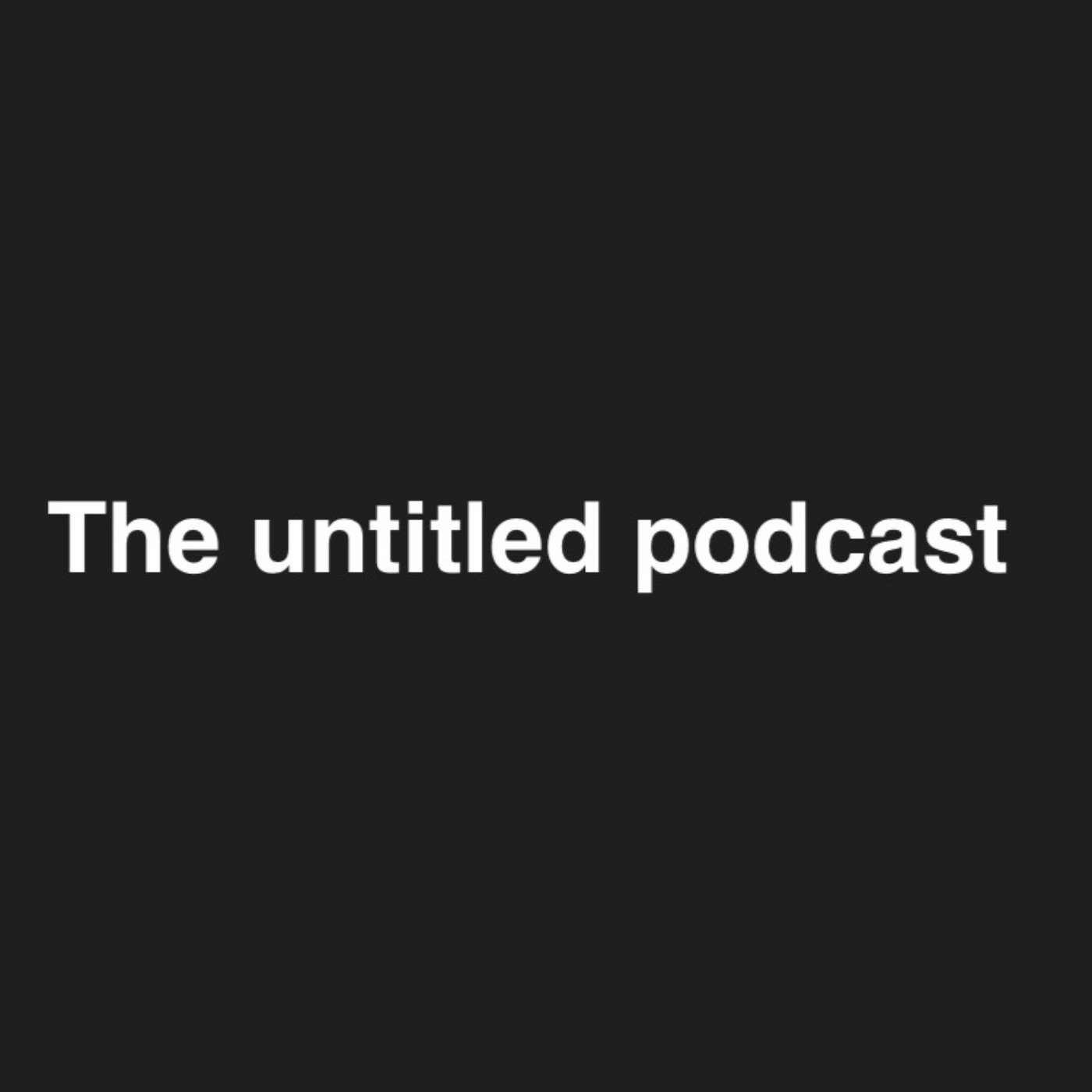 The Untitled Podcast podcast artwork