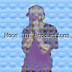 Mace TDT Beats