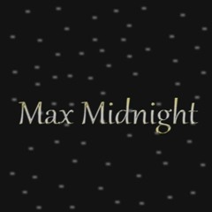 Max Midnight
