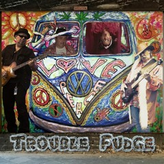 Trouble Fudge