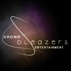 Crowd Pleazers