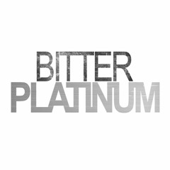 Bitter Platinum