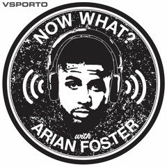 Now What? with Arian Foster