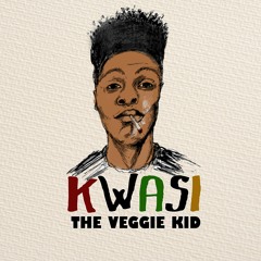 KWASI the Veggie Kid