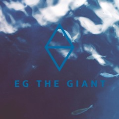 EG THE GIANT