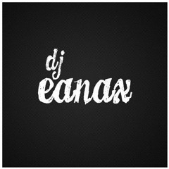 dj eanax