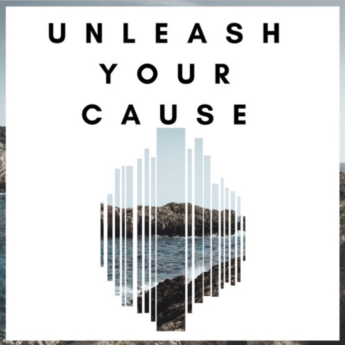 Unleash Your Cause