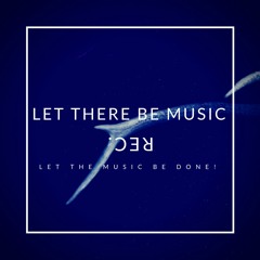 Let There Be Music Rec.