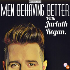 Men Behaving Better