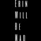 Erin Will Be Mad