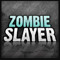zombieslayer30001