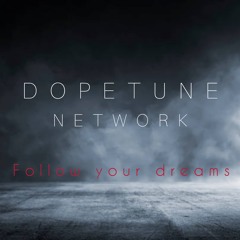 Dopetune Network