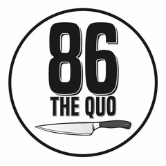 86 The Quo
