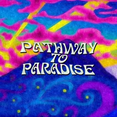 Pathway to Paradise