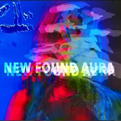 new found aura