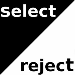 Select/Reject