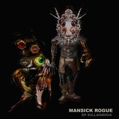MANSICK ROGUE
