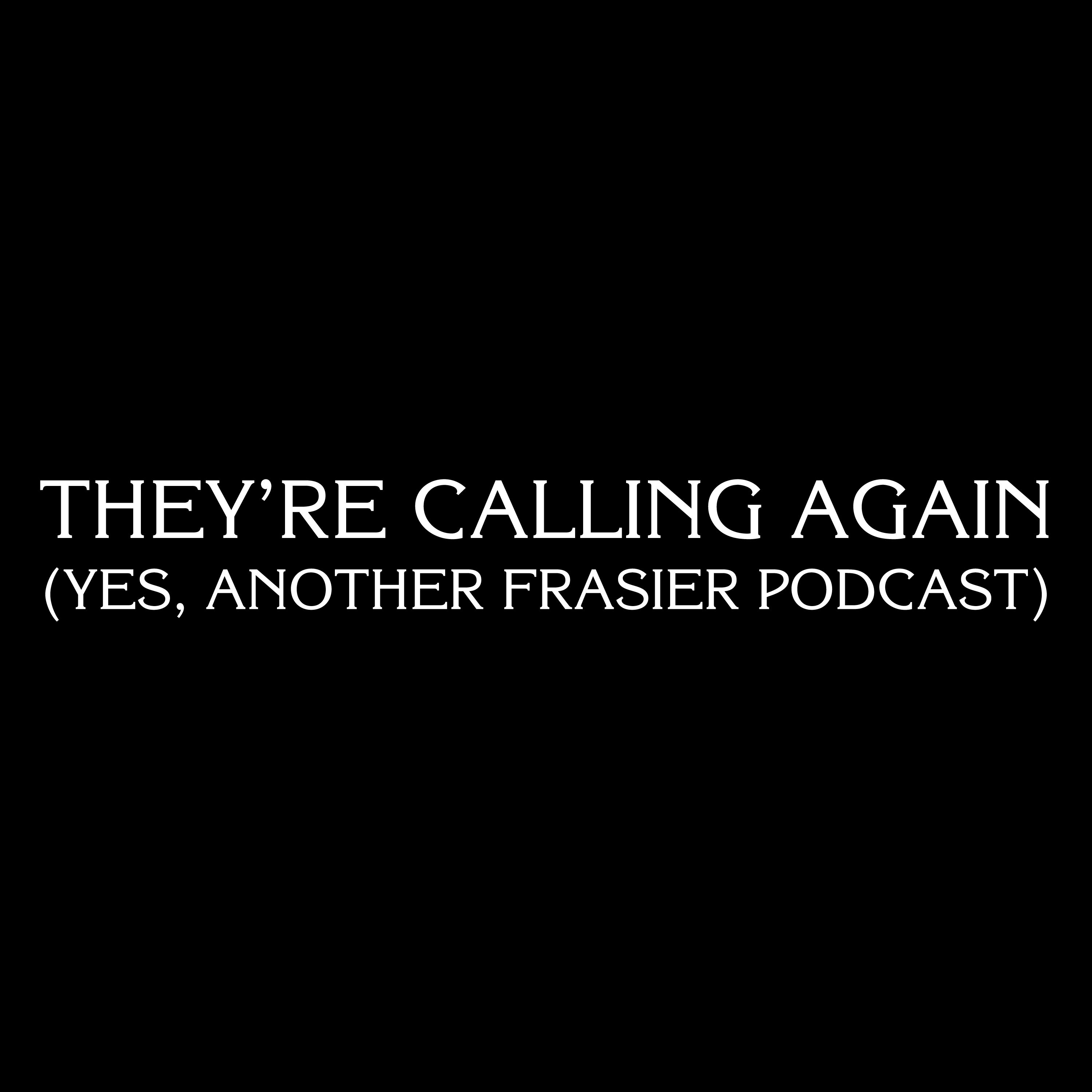 They're Calling Again Podcast