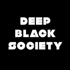 Deep Black Society
