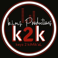 keyz 2 kiMik'aL - K.I.M.S. Productions