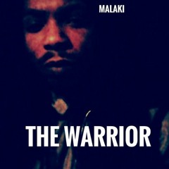 MALAKI THE WARRIOR
