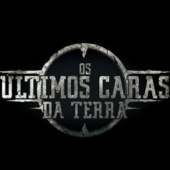 Os Últimos Caras Da Terra