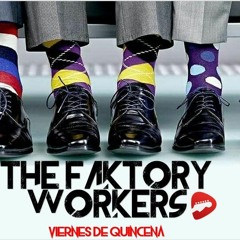The Faktory workers