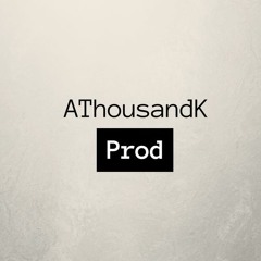 AThousandK Prod.