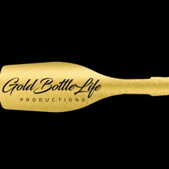 Gold Bottle Life Productions