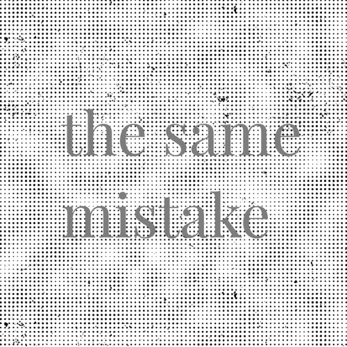 The Same Mistake’s avatar