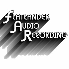 Flatlander Audio Recording