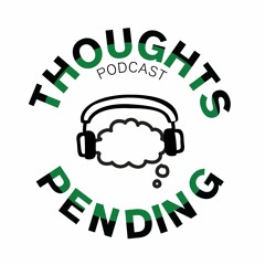 Thoughts Pending
