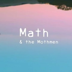 Math & the Mothmen