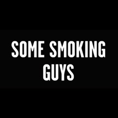 Some Smoking Guys (SSG)