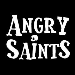 Angry Saints