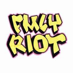 FMLY RIOT