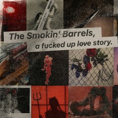 The Smokin' Barrels