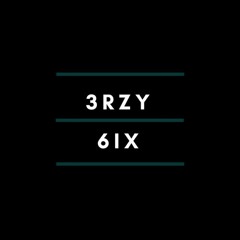 3Rzy 6ix