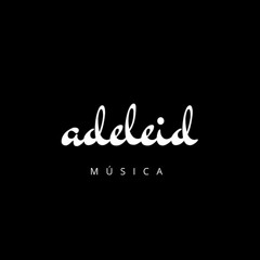 - Adeleid -